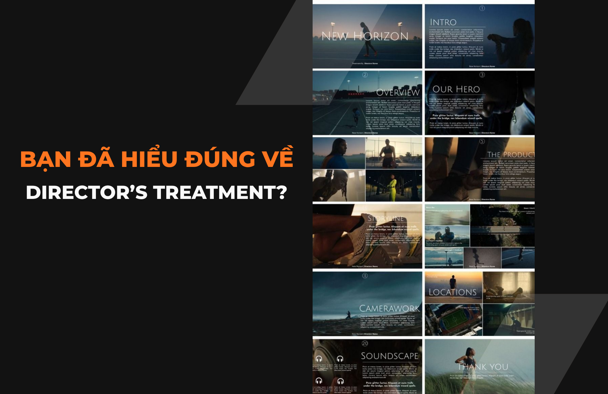 BẠN ĐÃ HIỂU ĐÚNG VỀ DIRECTOR’S TREATMENT CHƯA? BÓC TÁCH TÀI LIỆU QUAN TRỌNG NHẤT TRƯỚC KHI BẤM MÁY